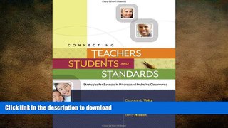 Read Book Connecting Teachers, Students, and Standards: Strategies for Success in Diverse and