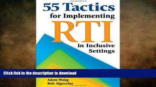 Read Book 55 Tactics for Implementing RTI in Inclusive Settings On Book