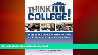 Hardcover Think College!: Postsecondary Education Options for Students with Intellectual