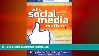 Epub Why Social Media Matters: School Communication in the Digital Age On Book