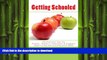 Pre Order Getting Schooled: 102 Practical Tips for Parents, Teachers, Counselors   Students about