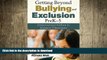 READ Getting Beyond Bullying and Exclusion, PreK-5: Empowering Children in Inclusive Classrooms