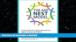 Read Book The ASD Nest Model: A Framework for Inclusive Education for Higher Functioning Children