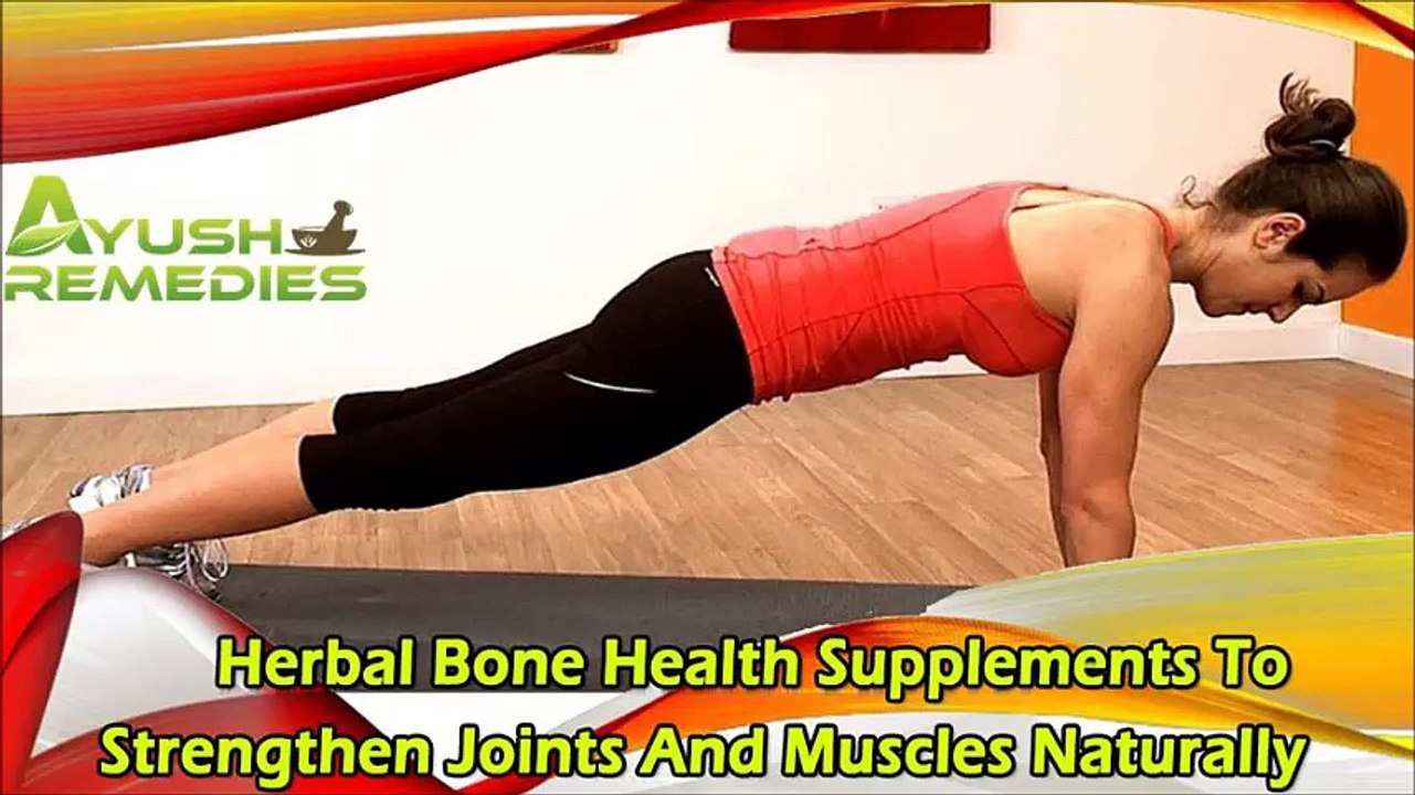 Herbal Bone Health Supplements To Strengthen Joints And Muscles Naturally