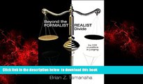 Pre Order Beyond the Formalist-Realist Divide: The Role of Politics in Judging Brian Z. Tamanaha