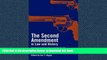 Buy  The Second Amendment in Law and History: Historians and Constitutional Scholars on the Right