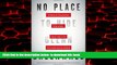 Pre Order No Place to Hide: Edward Snowden, the NSA, and the U.S. Surveillance State Glenn