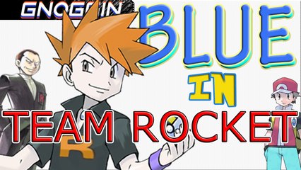 Pokemon Theory: Is Blue a Member of TEAM ROCKET!?