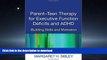 READ Parent-Teen Therapy for Executive Function Deficits and ADHD: Building Skills and Motivation