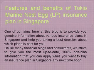 Features and benefits of Tokio Marine Nest Egg (LP) insurance plan in Singapore