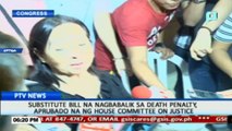 Substitute bill na nagbabalik sa death penalty, aprubado na ng House Committee on Justice