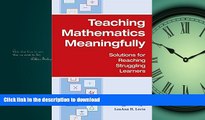 READ Teaching Mathematics Meaningfully: Solutions for Reaching Struggling Learners