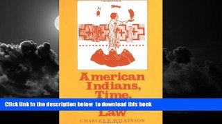 Buy Charles F. Wilkinson American Indians, Time, and the Law: Native Societies in a Modern