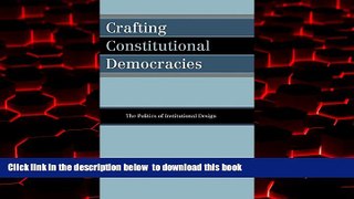 Pre Order Crafting Constitutional Democracies: The Politics of Institutional Design Edward