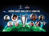 Heineken - Cuồng Nhiệt Đón Cúp C1 Châu Âu - FULLSHOW | #khuaydongcuocvuibongda
