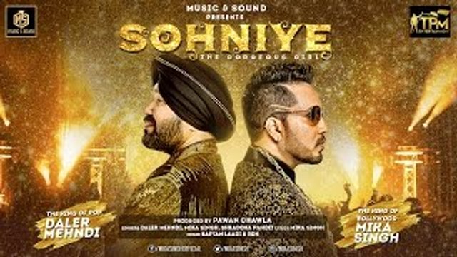 Mika Singh & Daler Mehndi | Sohniye - The Gorgeous Girl | Mika Singh Feat. Shraddha Pandit | New Punjabi Songs 2016