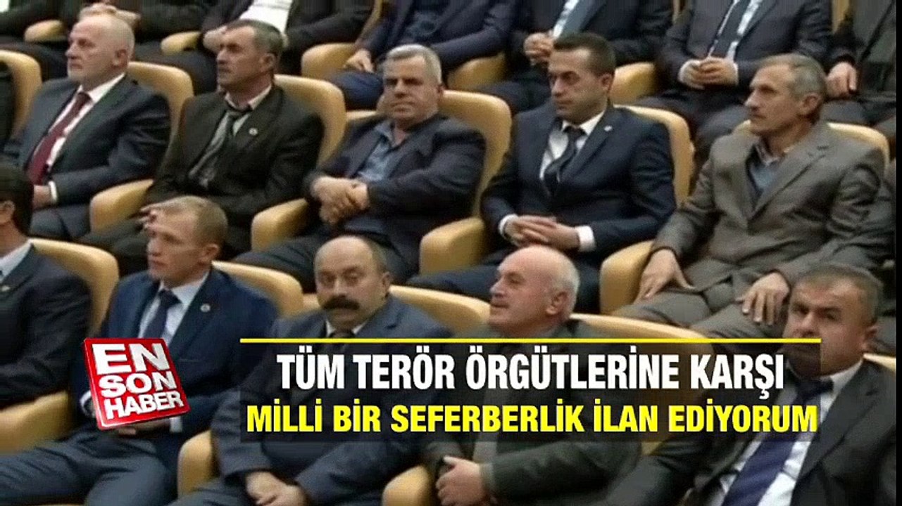 Erdoğan: Tüm terör örgütlerine karşı milli bir seferberlik ilan ediyorum | En Son Haber