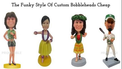 The Funky Style Of Custom Bobbleheads Cheap