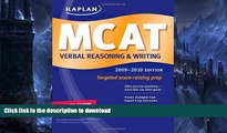 Pre Order Kaplan MCAT Verbal Reasoning   Writing 2009-2010 (Kaplan Mcat Verbal Reasoning and