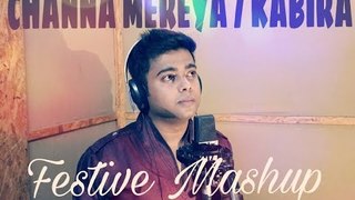 Channa Mereya - Ae Dil Hai Mushkil | Kabira | Festive Mashup | Cover | Ranbir | Aishwarya | Arijit