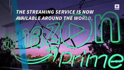 Amazon Prime Video launched in more than 200 countries