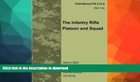 Epub Field Manual FM 3-21.8 (FM 7-8) The Infantry Rifle Platoon and Squad  March 2007 Full Download