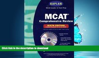 READ Kaplan MCAT Comprehensive Review with CD-ROM, 6th Edition (Mcat (Kaplan) (Book and CD Rom))