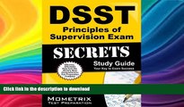 Read Book DSST Principles of Supervision Exam Secrets Study Guide: DSST Test Review for the Dantes