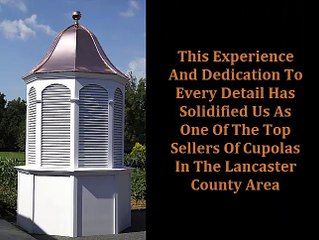 Custom Cupolas Created by Amish Craftsmen in MD and VA