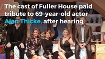 Fuller House cast pays tribute to Alan Thicke