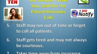 Top 10 Reasons Your Staff Shouldn't Do Patient Reminder Calls