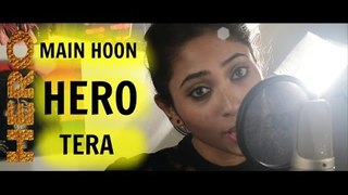 Main Hoon Hero Tera Cover | Hero | Suprabha KV ft. Adil Nadaf | Salman Khan, Armaan Malik