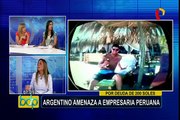 Empresaria peruana denuncia amenazas y agresión de ciudadano argentino