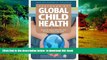 PDF [DOWNLOAD] Textbook of Global Child Health, 2nd Edition FOR IPAD