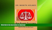 Pre Order Bar Exam Success: Use the Power of Your Subconscious Mind to Pass the Bar Exam On Book