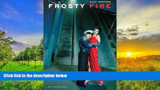Best Price Frosty Fire: Recent Photographs Olaf Martens For Kindle