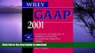 Hardcover Wiley GAAP 2001: Interpretation and Application of Generally Accepted Accounting