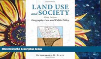 BEST PDF  Land Use and Society, Third Edition: Geography, Law, and Public Policy FOR IPAD
