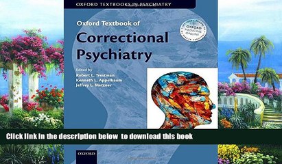 PDF [FREE] DOWNLOAD  Oxford Textbook of Correctional Psychiatry (Oxford Textbooks in Psychiatry)