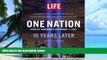 Price LIFE One Nation: America Remembers September 11, 2001, 10 Years Later Editors of Life