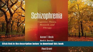 PDF [FREE] DOWNLOAD  Schizophrenia: Cognitive Theory, Research, and Therapy READ ONLINE