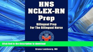 Hardcover HNS NCLEX-RN Prep: Bilingual Prep For The Bilingual Nurse Full Book
