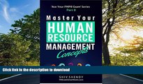 READ Master Your Human Resource Management Concepts: Essential PMPÂ® Concepts Simplified (Ace Your