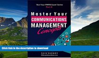 READ Master Your Communications Management Concepts: Essential PMPÂ® Concepts Simplified (Ace Your