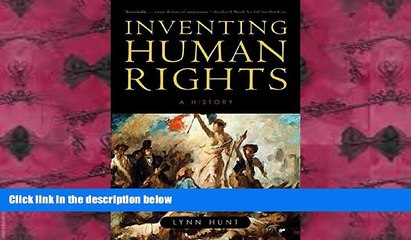 PDF [FREE] DOWNLOAD  Inventing Human Rights: A History FOR IPAD