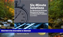 Read Book Six-Minute Solutions for Mechanical PE Exam Mechanical Systems and Materials Problems,
