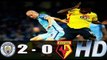Manchester City vs Watford 2-0 - All Goals & highlights - 14.12.2016ᴴᴰ