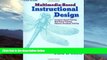 Buy NOW  Multimedia-Based Instructional Design : Computer-Based Training, Web-Based Training, and