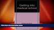 Price Getting into medical school;: The premedical student s guidebook Sanford Jay Brown For Kindle