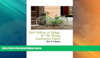 Price Ruth Fielding at College: Or, The Missing Examination Papers Alice B. Emerson For Kindle